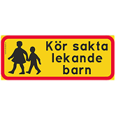 Kör sakta lekande barn skylt som finns att beställa på Hyltebruks Skylt