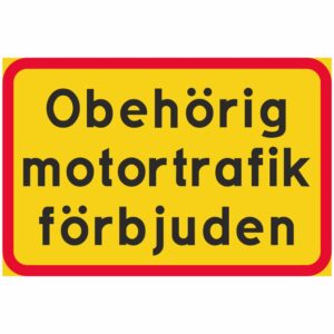 Obehörig motortrafik förbjuden