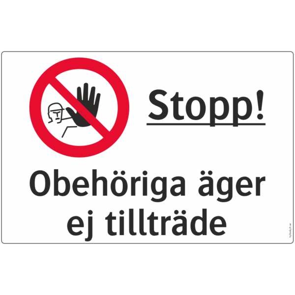 5900-02 Stopp Obehöriga äger ej tillträde