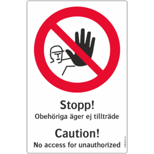 Obehöriga äger ej tillträde - svenska / engelska